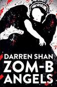 Darren Shan /ZOM-B Angels (  Zom-B Series - Book 4 )