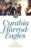 Cynthia Harrod-Eagles / The Emperor ( Morland Dynasty Book 11)