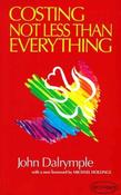 John Dalrymple / Costing Not Less Than Everything: Notes on Holiness Today image