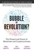 Neel Mehta / Blockchain Bubble or Revolution: The Present and Future of Blockchain and Cryptocurrencies (Large Paperback)
