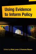 Pete Lunn / Using Evidence to Inform Policy (Large Paperback)
