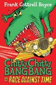 Frank Cottrell Boyce / Chitty Chitty Bang Bang and the Race Against Time image