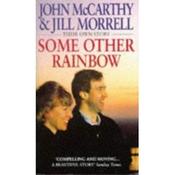 John McCarthy, Jill Morrell / Some Other Rainbow (Hardback) image