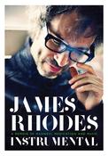 James Rhodes / Instrumental: A Memoir of Madness, Medication and Music (Hardback)