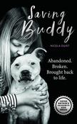 Nicola Owst / Saving Buddy : The Heartwarming Story of a Very Special Rescue (Hardback) image