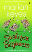 Marian Keyes - Sushi For Beginners - PB