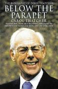 Carol Thatcher / Below the Parapet - The Biography of Denis Thatcher image