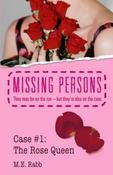 M.E. Rabb / Missing Persons : Case 1 - The Rose Queen