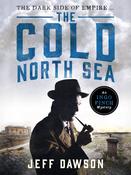 Jeff Dawson / The Cold North Sea ( An Ingo Finch Novel )