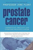 Jane A. Plant / Prostate Cancer: Understand, Prevent and Overcome Prostate Cancer image
