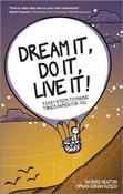 Richard Newton, Ciprian Adrian Rusen / Dream It, Do It, Live It: 9 Easy Steps To Making Things Happen For You image