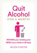 Helen Foster / Quit Alcohol ( For a Month)