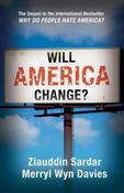 Ziauddin Sardar &amp; Merryl Wyn Davies / Will America Change?