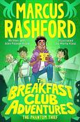 Marcus Rashford / The Phantom Thief (The Breakfast club adventures #3)