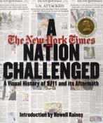 Dan Barry / A Nation Challenged : A Visual History of 9/11 and Its Aftermath (Coffee Table Book)