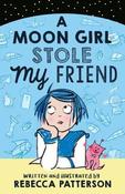 Rebecca Patterson / A Moon Girl Stole My Friend image