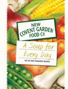 New Covent Garden Soup Company / A Soup for Every Day: 365 of Our Favourite Recipes (Coffee Table Book) image