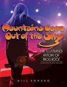 Will Romano / Mountains Come Out of the Sky: The Illustrated History of Prog Rock (Coffee Table Book)