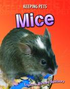 Louise Spilsbury / Keeping Pets Mice (Children's Coffee Table book)