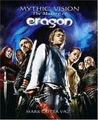 Mark Cotta Vaz / Mythic Vision: The Making of the Movie Eragon (Children's Coffee Table book) image