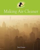 Jen Green / Making Air Cleaner (Children's Coffee Table book) image