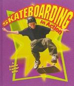John Crossingham / Skateboarding in Action (Children's Coffee Table book) image