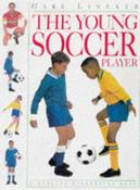 Gary Lineker / The Young Soccer Player (Children's Picture Book)