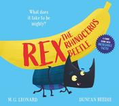 M.G. Leonard ,  Duncan Beedie / Rex The Rhinoceros Beetle (Children's Picture Book) image