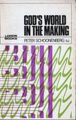 Peter Schoonenberg / God's World in the Making (Vintage Paperback)