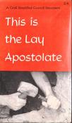 This is The Lay Apostolate: A Grail Simplified Council Document.... (Vintage Paperback)
