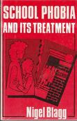 Nigel Blagg / School Phobia and its Treatment (Large Paperback) image