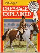 Carol Green / Dressage Explained (Large Paperback) image