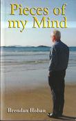 Brendan Hoban / Pieces of my Mind (Large Paperback)