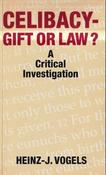 Heinz-J. Vogels / Celibacy - Gift or Law? (Large Paperback) image