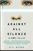 E.C. Myers / Against All Silence (Large Paperback) image