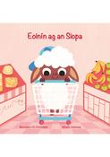 Muireann Ní Chiobháin &amp; Roisín Hahessy - Eoinín ag an Siopa - HB - BRAND NEW