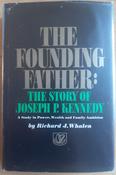 Richard J. Whalen - The Founding Father : The Story of Joseph P Kennedy - HB - 1964 image