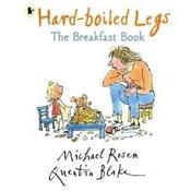 Michael Rosen ,  Quentin Blake / Hard-Boiled Legs (Children's Picture Book) image
