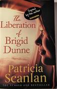 Patricia Scanlan / The Liberation of Brigid Dunne (Signed by the Author) (Large Paperback).. image