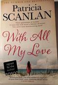 Patricia Scanlan / With All My Love (Signed by the Author) (Large Paperback)..