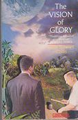 John Stewart Collis / The Vision of Glory: The Extraordinary Nature of the Ordinary image