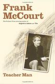 Frank McCourt / Teacher Man: A Memoir (Hardback)