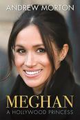 Andrew Morton / Meghan: A Hollywood Princess (Hardback) image