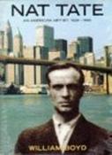William Boyd / Nat Tate : An American Artist (Hardback) image