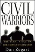 Dan Zegart / Civil Warriors: The Legal Siege on the Tobacco Industry (Hardback) image