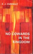 E.J. Cuskelly / No Cowards in the Kingdom (Vintage Paperback) image
