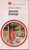 Matthew J. Gaines / Atomic Energy (Vintage Paperback)