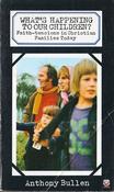 Anthony Bullen / What's Happening to our Children? (Vintage Paperback) image