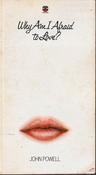 John Powell / Why Am I Afraid to Love? (Vintage Paperback). image
