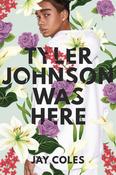 Jay Coles / Tyler Johnson Was Here (Hardback) image